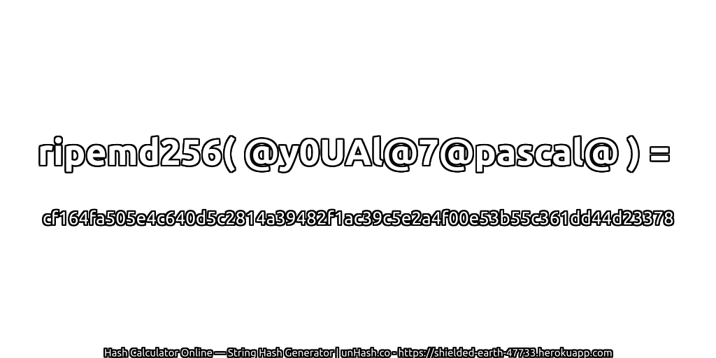 ripemd256( @y0UAl@7@pascal@ ) = cf164fa505e4c640d5c2814a39482f1ac39c5e2a4f00e53b55c361dd44d23378 | unHash.co