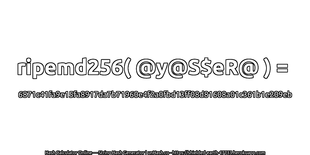 ripemd256( @y@S$eR@ ) = 6871c41fa9e15fa8917da7b71960e4f2a0fbd13ff08d81608a01c361b1e209eb | unHash.co