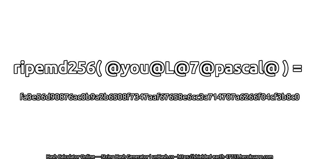 ripemd256( @you@L@7@pascal@ ) = fa3e56d90876ac0b9a2b6508f7347aaf67658e6cc3a714707a6266f04cf3b8c0 | unHash.co