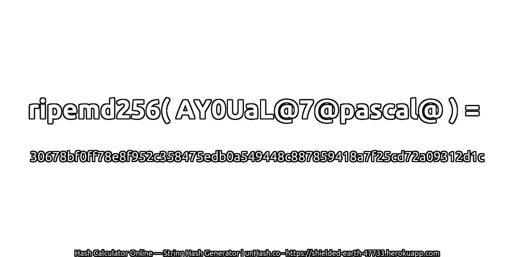 ripemd256( AY0UaL@7@pascal@ ) = 30678bf0ff78e8f952c358475edb0a549448c887859418a7f25cd72a09312d1c | unHash.co
