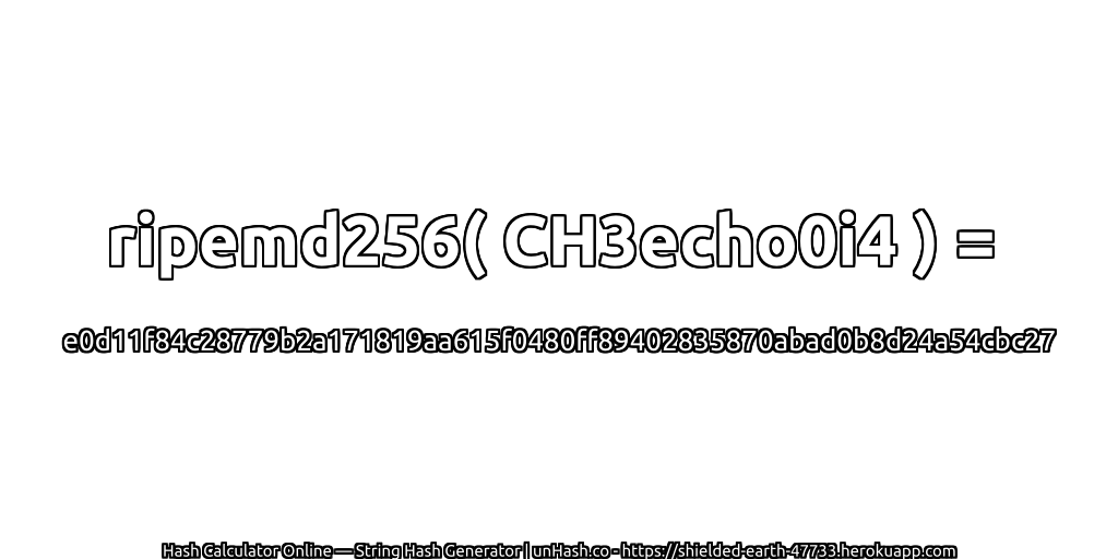 ripemd256( CH3echo0i4 ) = e0d11f84c28779b2a171819aa615f0480ff89402835870abad0b8d24a54cbc27 | unHash.co