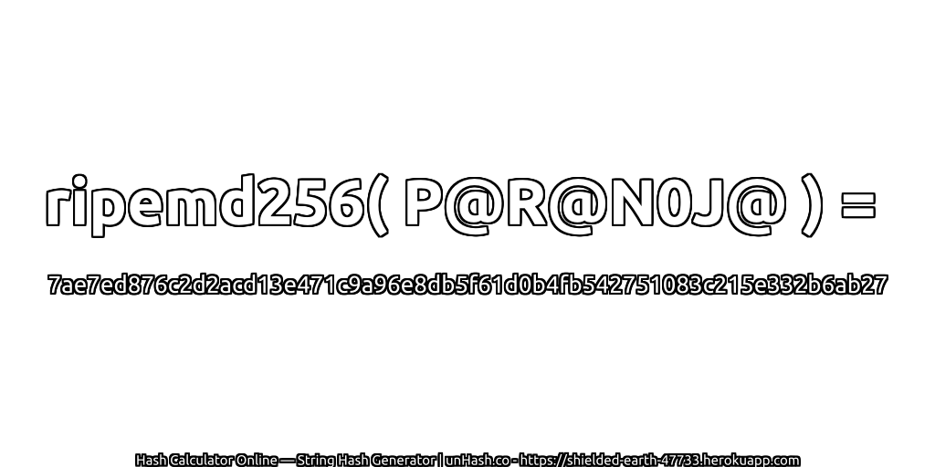ripemd256( P@R@N0J@ ) = 7ae7ed876c2d2acd13e471c9a96e8db5f61d0b4fb542751083c215e332b6ab27 | unHash.co
