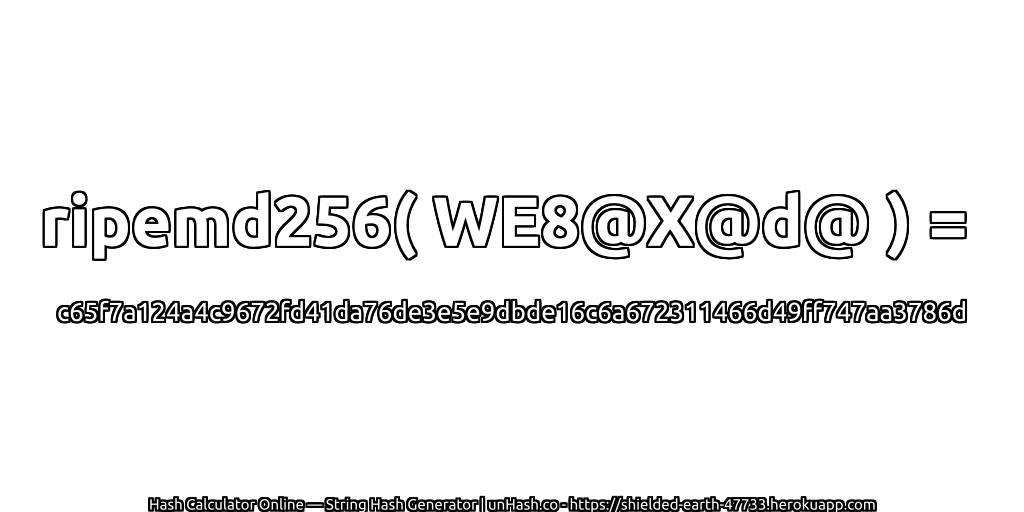 ripemd256( WE8@X@d@ ) = c65f7a124a4c9672fd41da76de3e5e9dbde16c6a672311466d49ff747aa3786d | unHash.co