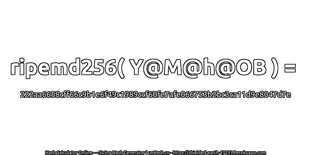 ripemd256( Y@M@h@OB ) = 222aa6658cff66c9b1e6f49c1989ccf60fe7afe066753b2bc3ca11d9e8047d7e | unHash.co