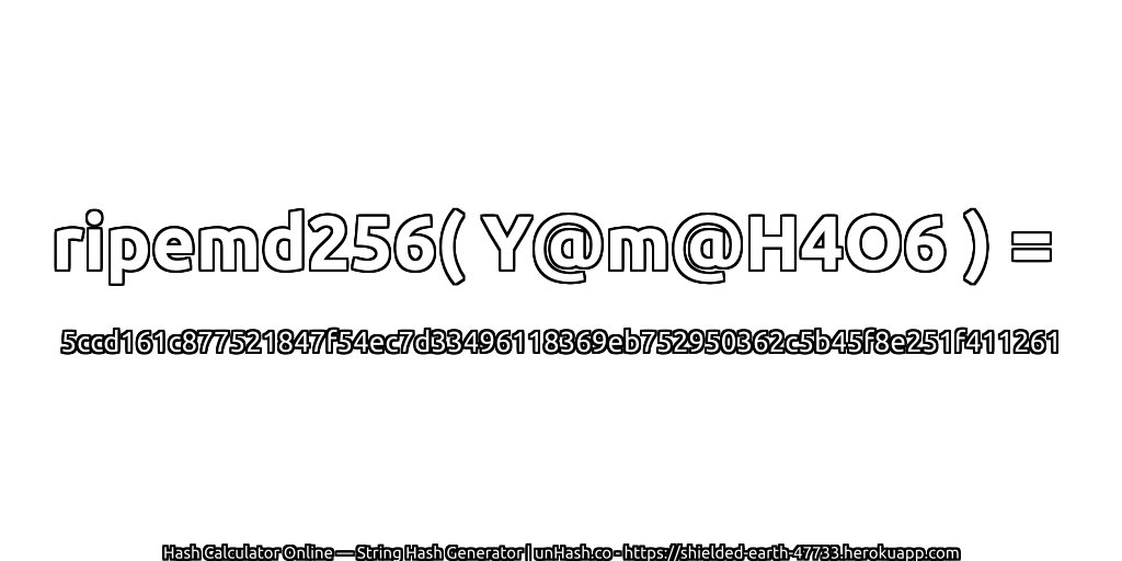 ripemd256( Y@m@H4O6 ) = 5ccd161c877521847f54ec7d33496118369eb752950362c5b45f8e251f411261 | unHash.co