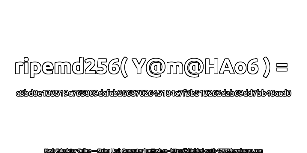 ripemd256( Y@m@HAo6 ) = c8bd8e133519c765809dcfcb2668702645184c7f3b513262dab69dd7bb48ccd0 | unHash.co