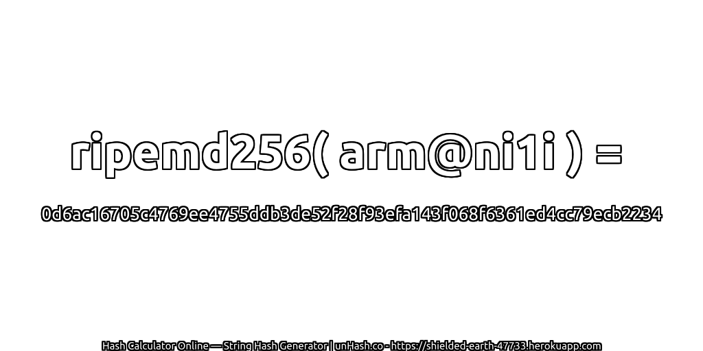 ripemd256( arm@ni1i ) = 0d6ac16705c4769ee4755ddb3de52f28f93efa143f068f6361ed4cc79ecb2234 | unHash.co