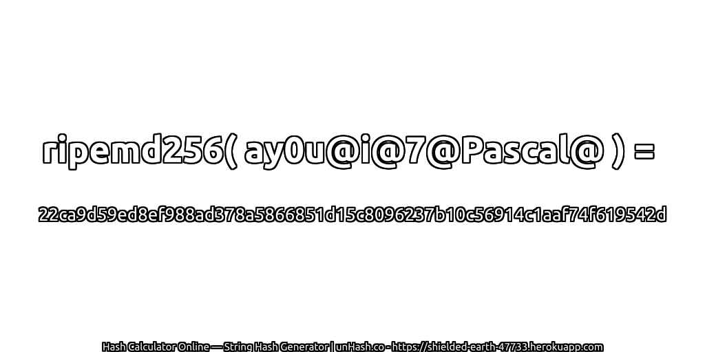 ripemd256( ay0u@i@7@Pascal@ ) = 22ca9d59ed8ef988ad378a5866851d15c8096237b10c56914c1aaf74f619542d | unHash.co