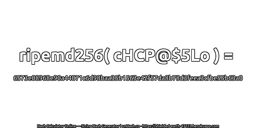 ripemd256( cHCP@$5Lo ) = 6573e08968e90a44071c6d98baa35b1563e42f57da8b78d3feea3cfbe55b63a0 | unHash.co