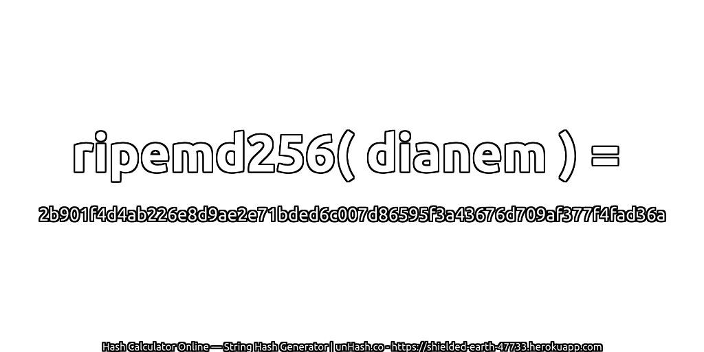 ripemd256( dianem ) = 2b901f4d4ab226e8d9ae2e71bded6c007d86595f3a43676d709af377f4fad36a | unHash.co