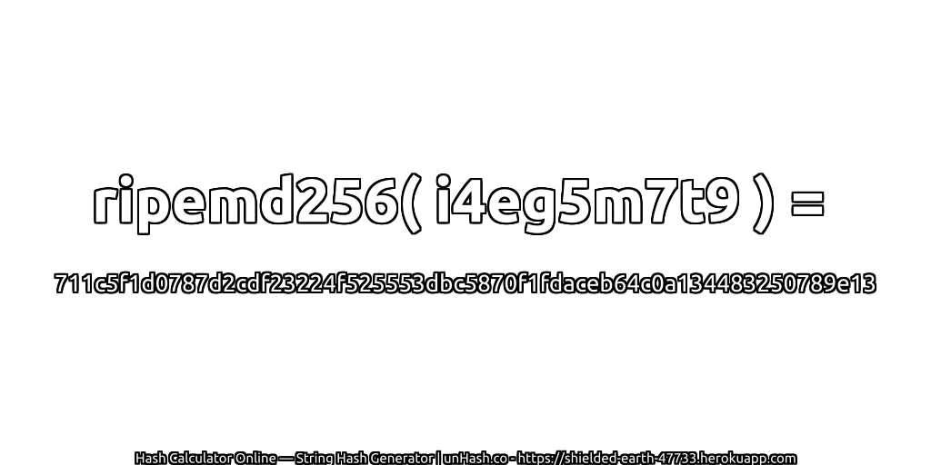 ripemd256( i4eg5m7t9 ) = 711c5f1d0787d2cdf23224f525553dbc5870f1fdaceb64c0a134483250789e13 | unHash.co
