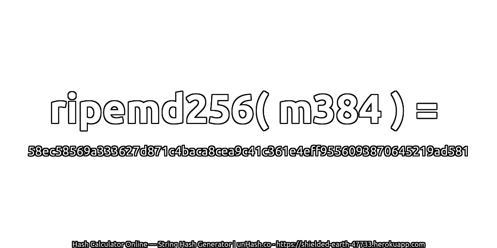 ripemd256( m384 ) = 58ec58569a333627d871c4baca8cea9c41c361e4eff9556093870645219ad581 | unHash.co
