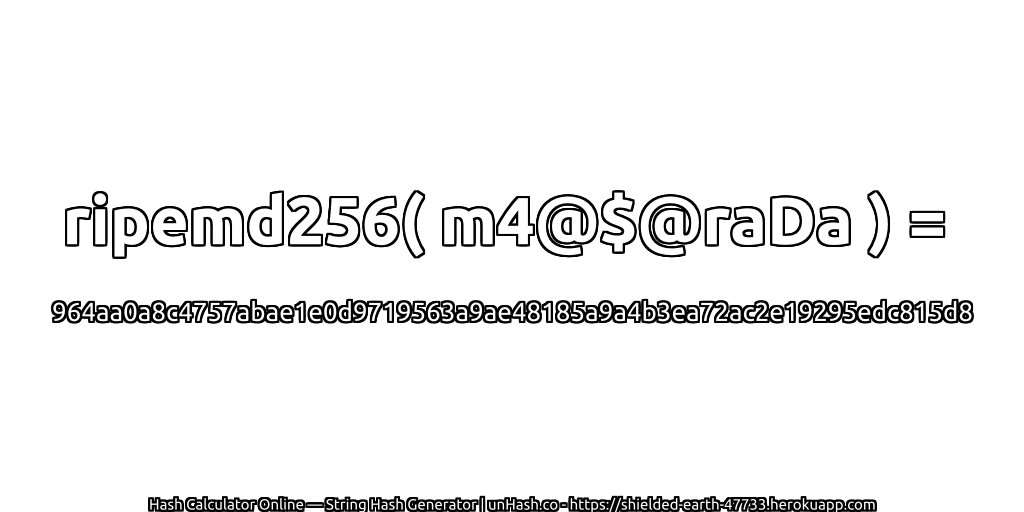 ripemd256( m4@$@raDa ) = 964aa0a8c4757abae1e0d9719563a9ae48185a9a4b3ea72ac2e19295edc815d8 | unHash.co