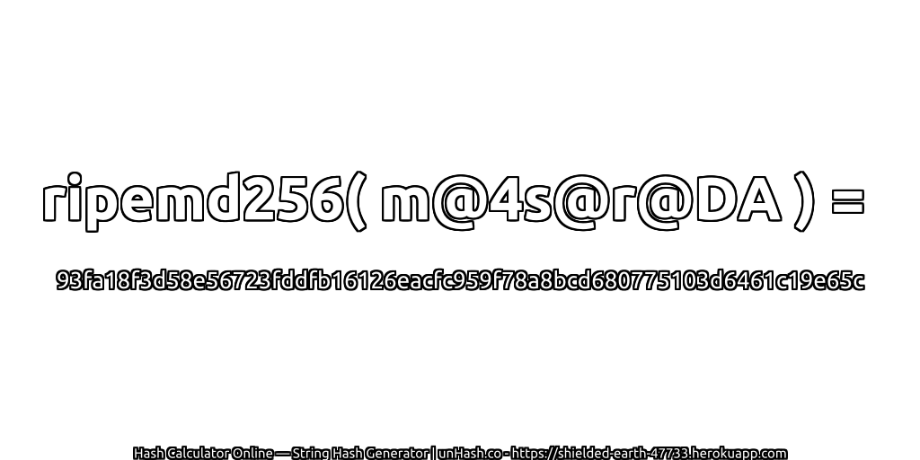 ripemd256( m@4s@r@DA ) = 93fa18f3d58e56723fddfb16126eacfc959f78a8bcd680775103d6461c19e65c | unHash.co