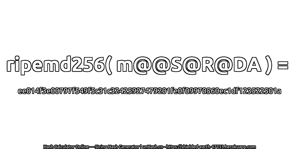 ripemd256( m@@S@R@DA ) = ee014f3e00797f549f5c31c32425927479201fe0f09970560ec1df123522501a | unHash.co