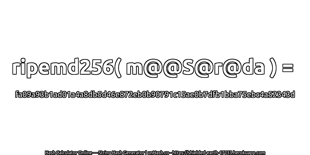 ripemd256( m@@S@r@da ) = fa09a93b1ad01a4a8db5d46e872eb0b90791c15ae0b7dfb1bba75ebc4a52343d | unHash.co