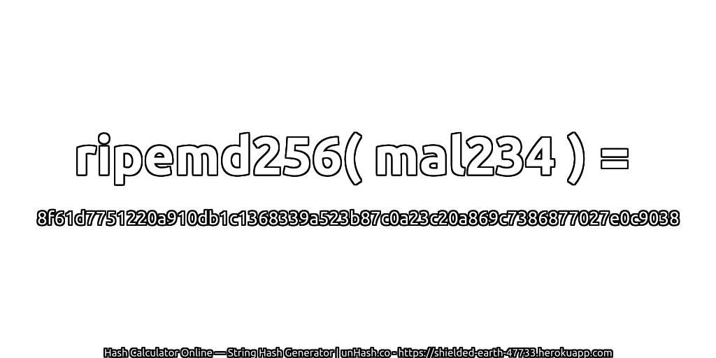 ripemd256( mal234 ) = 8f61d7751220a910db1c1368339a523b87c0a23c20a869c7386877027e0c9038 | unHash.co