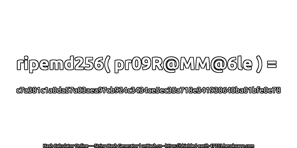 ripemd256( pr09R@MM@6le ) = c7a381c1a0da57a03aea97cb924c3434ce5ec35a718e341930640ba01bfe0e78 | unHash.co