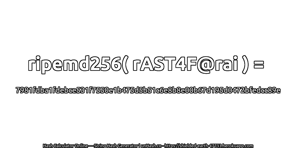ripemd256( rAST4F@rai ) = 7981fdba1fdebce531f7550e1b475d5b51c6e8b8e00b67d195d0472bfedcc89e | unHash.co