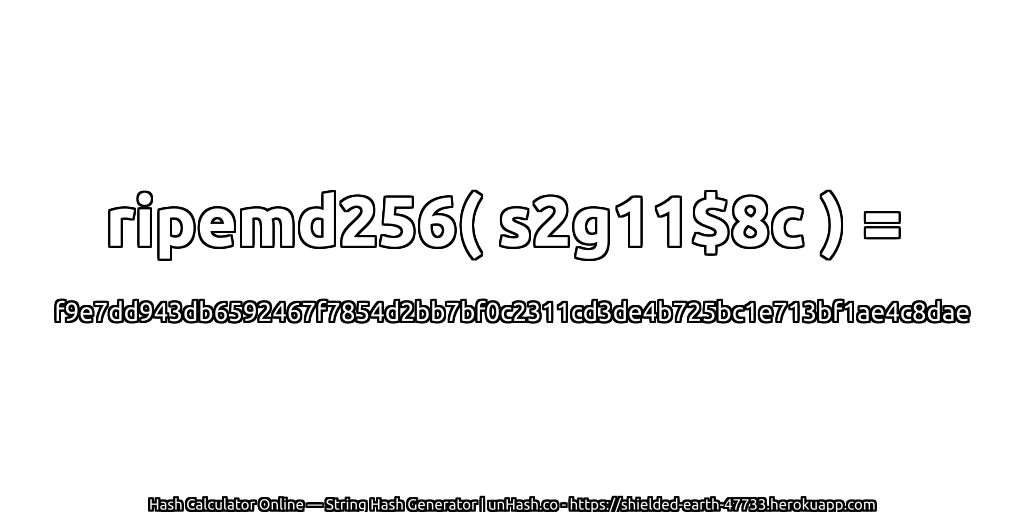 ripemd256( s2g11$8c ) = f9e7dd943db6592467f7854d2bb7bf0c2311cd3de4b725bc1e713bf1ae4c8dae | unHash.co