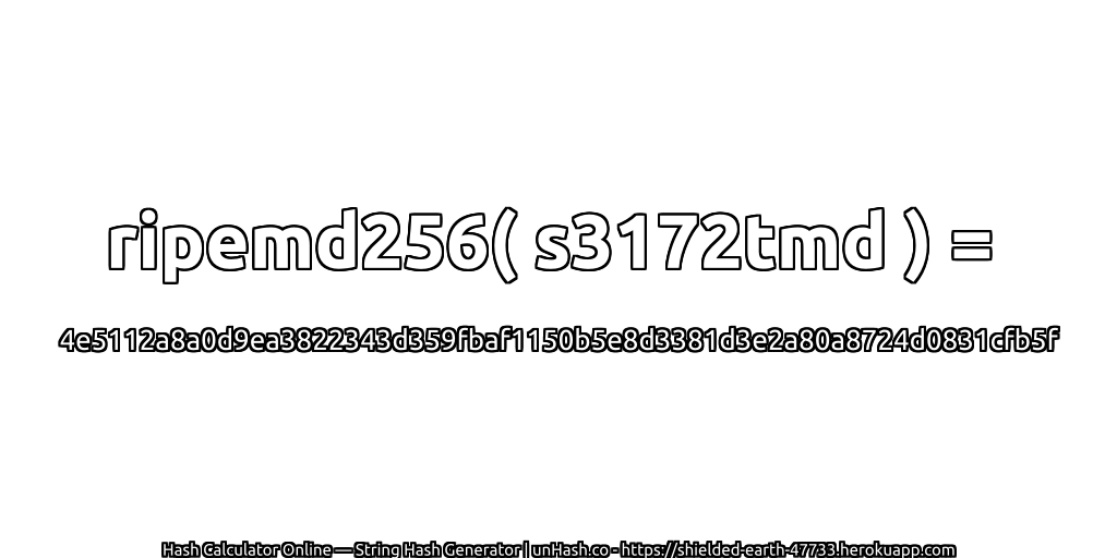 ripemd256( s3172tmd ) = 4e5112a8a0d9ea3822343d359fbaf1150b5e8d3381d3e2a80a8724d0831cfb5f | unHash.co