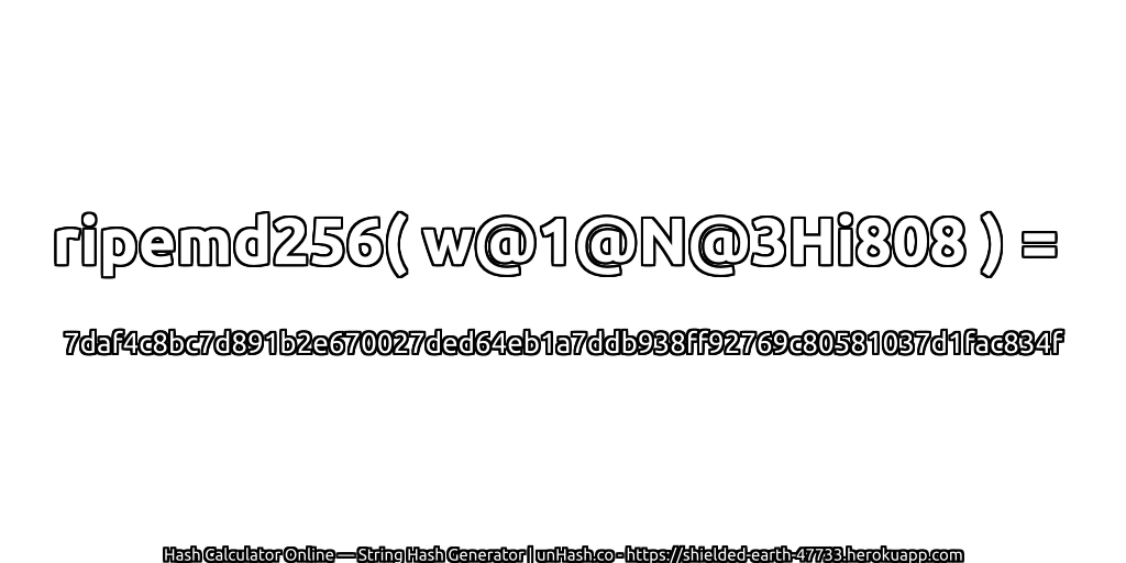 ripemd256( w@1@N@3Hi808 ) = 7daf4c8bc7d891b2e670027ded64eb1a7ddb938ff92769c80581037d1fac834f | unHash.co