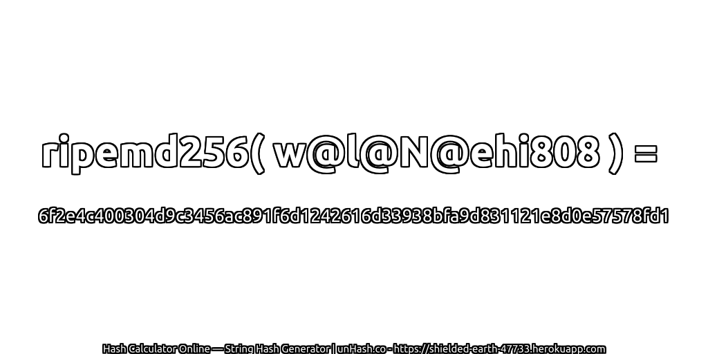ripemd256( w@l@N@ehi808 ) = 6f2e4c400304d9c3456ac891f6d1242616d33938bfa9d831121e8d0e57578fd1 | unHash.co