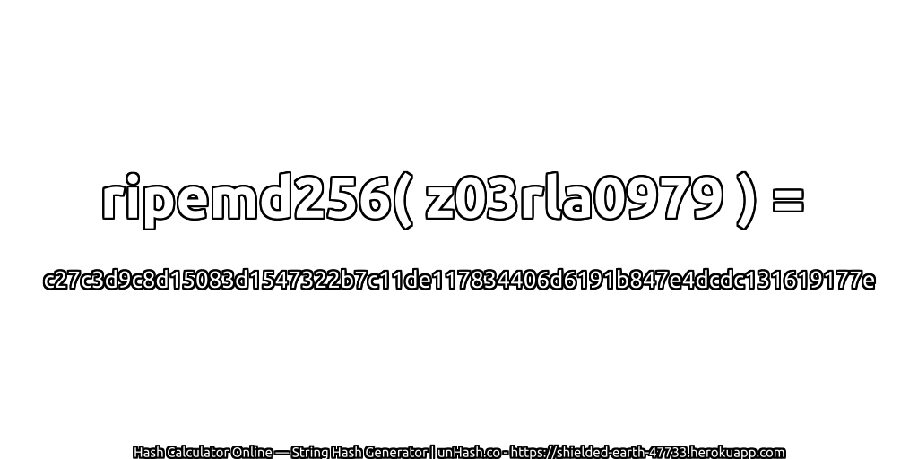 ripemd256( z03rla0979 ) = c27c3d9c8d15083d1547322b7c11de117834406d6191b847e4dcdc131619177e | unHash.co