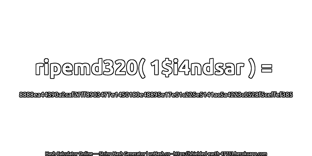 ripemd320( 1$i4ndsar ) = 8888ea44390a2caf27ff8903477e1450180e48895e17e01c225e5141ac5a4223c0528f5ceffef385 | unHash.co