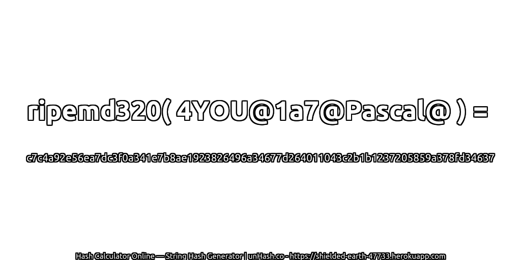ripemd320( 4YOU@1a7@Pascal@ ) = c7c4a92e56ea7dc3f0a341e7b8ae1923826496a34677d264011043c2b1b1237205859a378fd34637 | unHash.co
