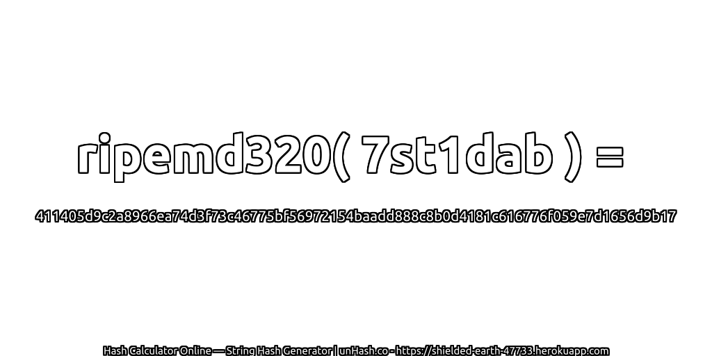 ripemd320( 7st1dab ) = 411405d9c2a8966ea74d3f73c46775bf56972154baadd888c8b0d4181c616776f059e7d1656d9b17 | unHash.co