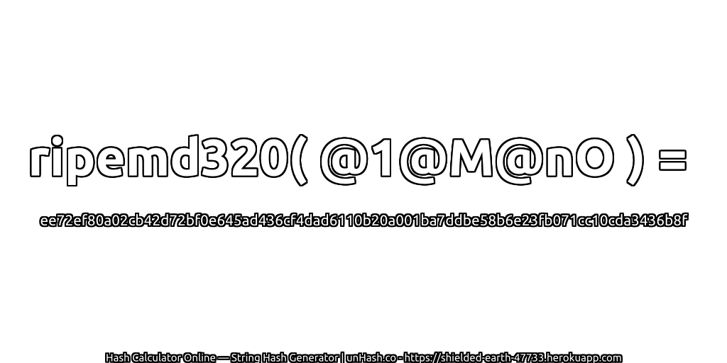 ripemd320( @1@M@nO ) = ee72ef80a02cb42d72bf0e645ad436cf4dad6110b20a001ba7ddbe58b6e23fb071cc10cda3436b8f | unHash.co