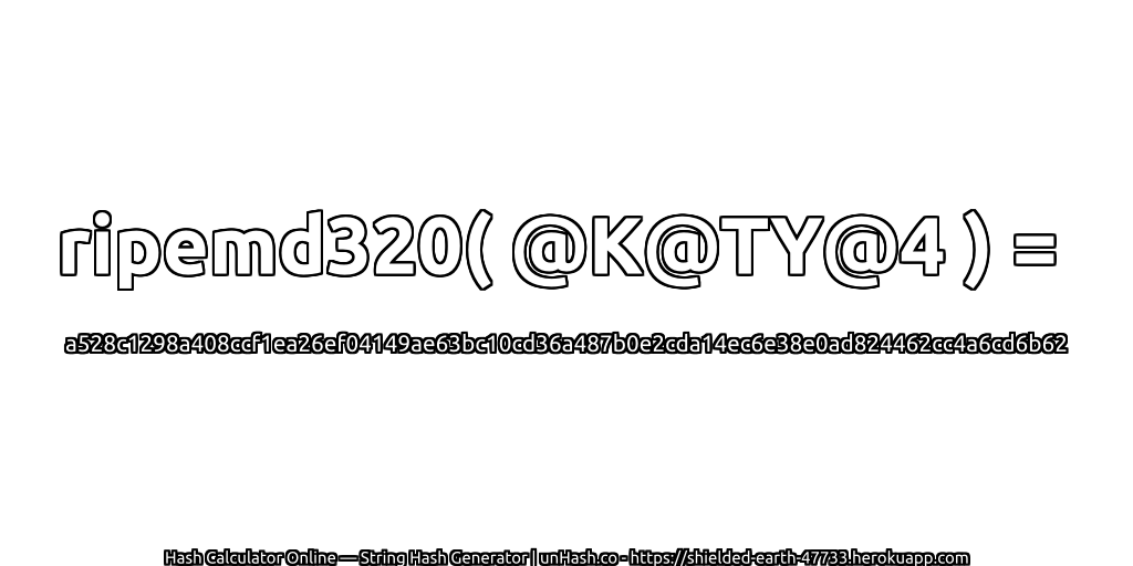 ripemd320( @K@TY@4 ) = a528c1298a408ccf1ea26ef04149ae63bc10cd36a487b0e2cda14ec6e38e0ad824462cc4a6cd6b62 | unHash.co