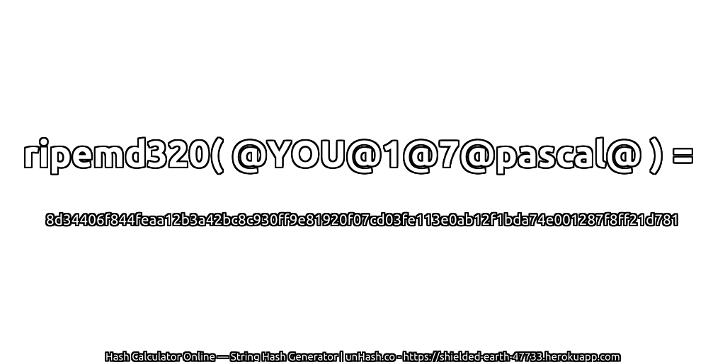 ripemd320( @YOU@1@7@pascal@ ) = 8d34406f844feaa12b3a42bc8c930ff9e81920f07cd03fe113e0ab12f1bda74e001287f8ff21d781 | unHash.co