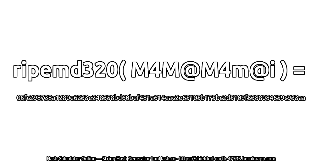 ripemd320( M4M@M4m@i ) = 05fc298738a1280e6233e248358bd60bef481a614eac2e65105b175bc2d5109f5388084659c933aa | unHash.co