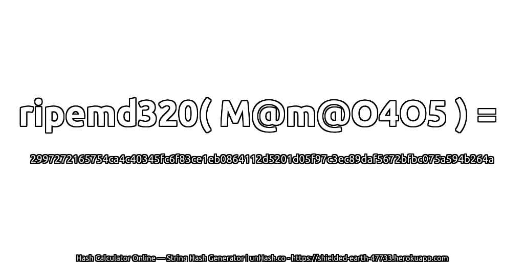 ripemd320( M@m@O4O5 ) = 2997272165754ca4c40345fc6f83ce1eb0864112d5201d05f97c3ec89daf5672bfbc075a594b264a | unHash.co