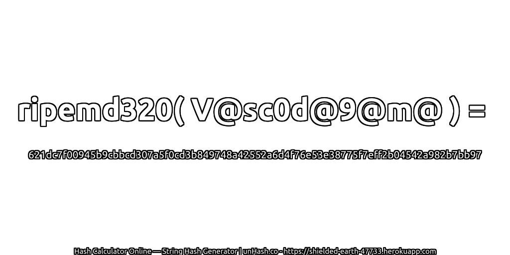 ripemd320( V@sc0d@9@m@ ) = 621dc7f00945b9cbbcd307a5f0cd3b849748a42552a6d4f76e53e38775f7eff2b04542a982b7bb97 | unHash.co