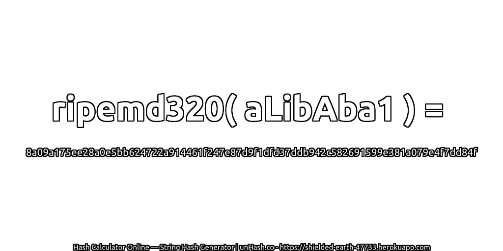 ripemd320( aLibAba1 ) = 8a09a175ee28a0e5bb624722a914461f247e87d9f1dfd37ddb942c582691599e381a079e4f7dd84f | unHash.co