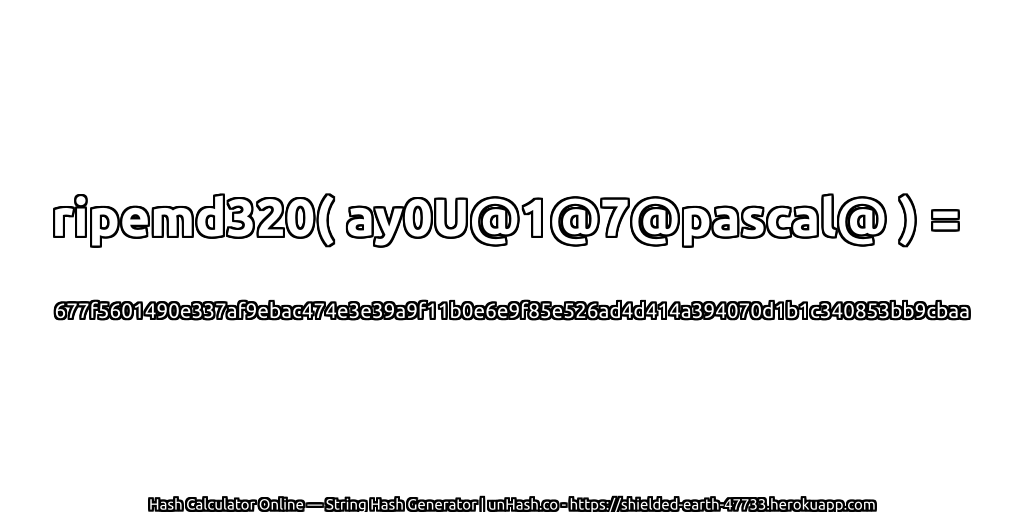 ripemd320( ay0U@1@7@pascal@ ) = 677f5601490e337af9ebac474e3e39a9f11b0e6e9f85e526ad4d414a394070d1b1c340853bb9cbaa | unHash.co
