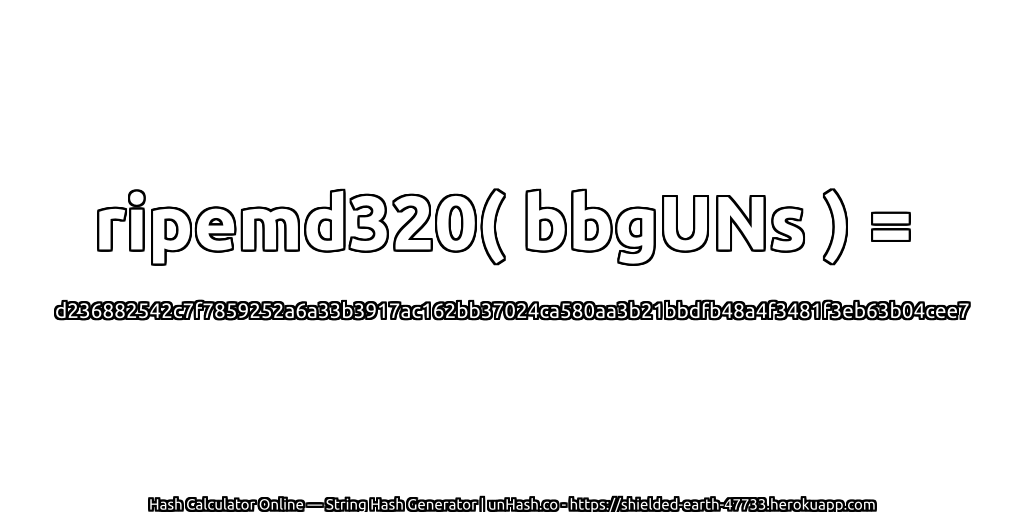 ripemd320( bbgUNs ) = d236882542c7f7859252a6a33b3917ac162bb37024ca580aa3b21bbdfb48a4f3481f3eb63b04cee7 | unHash.co