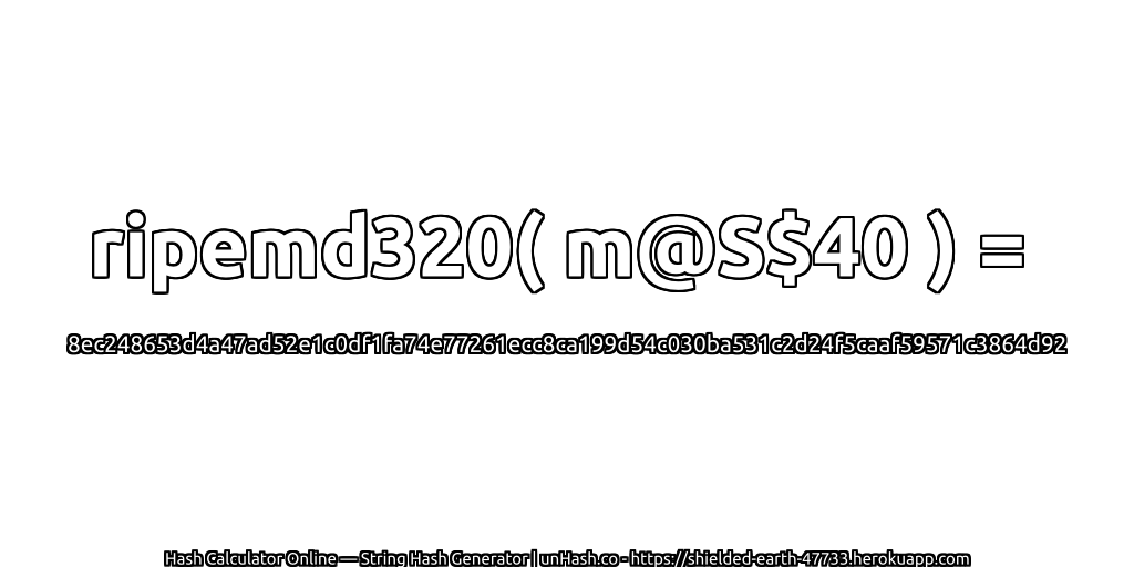 ripemd320( m@S$40 ) = 8ec248653d4a47ad52e1c0df1fa74e77261ecc8ca199d54c030ba531c2d24f5caaf59571c3864d92 | unHash.co