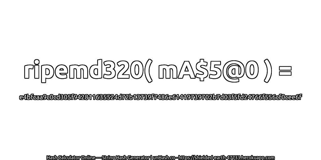 ripemd320( mA$5@0 ) = e4bfcaa9c0cd305f942811635524d72b13739f7486e61419739702b7d03f5fd24766f556cf0cee6f | unHash.co