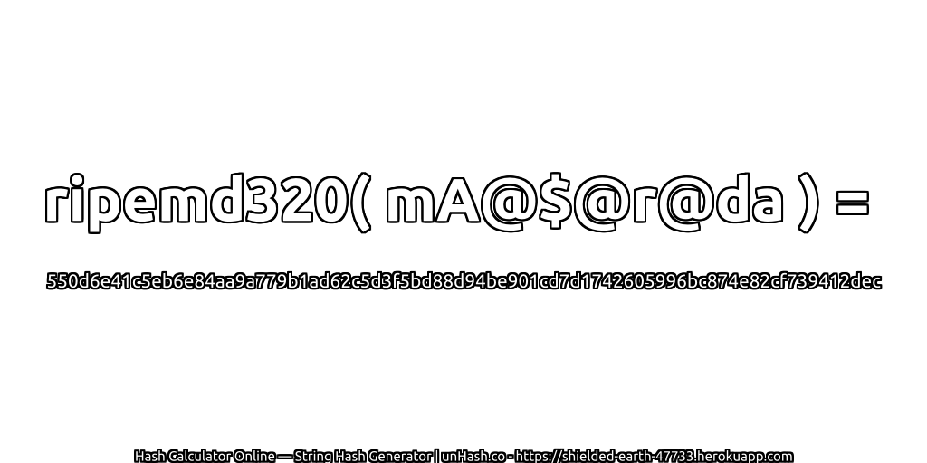 ripemd320( mA@$@r@da ) = 550d6e41c5eb6e84aa9a779b1ad62c5d3f5bd88d94be901cd7d1742605996bc874e82cf739412dec | unHash.co