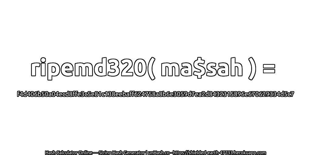ripemd320( ma$sah ) = f4d406b50a04ecd8ffe3c5e81c138eebaff624758a8b6e3059d7ea2d8432315896e670629334d5c7 | unHash.co