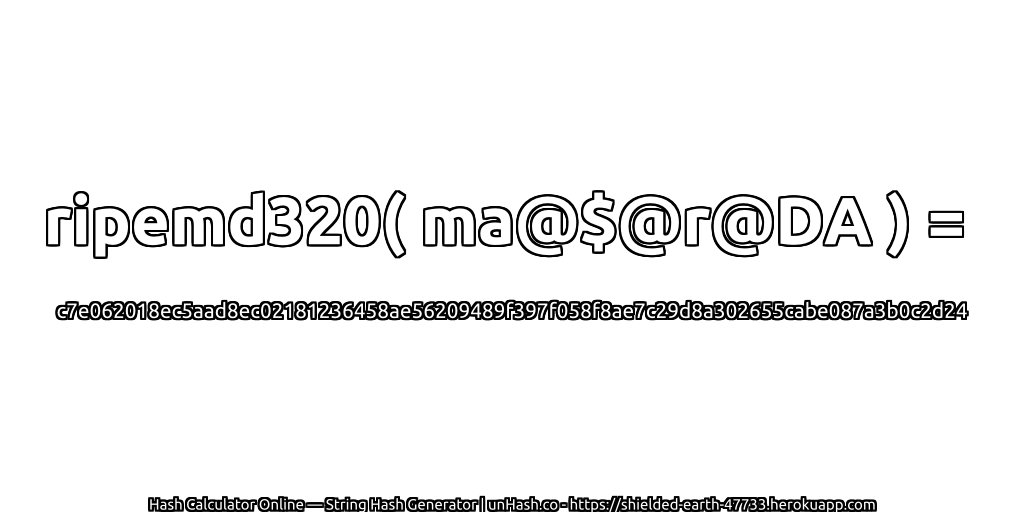 ripemd320( ma@$@r@DA ) = c7e062018ec5aad8ec02181236458ae56209489f397f058f8ae7c29d8a302655cabe087a3b0c2d24 | unHash.co