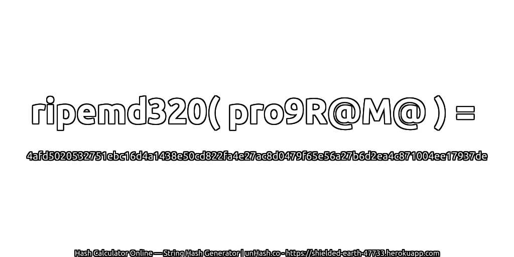 ripemd320( pro9R@M@ ) = 4afd5020532751ebc16d4a1438e50cd822fa4e27ac8d0479f65e56a27b6d2ea4c871004ee17937de | unHash.co