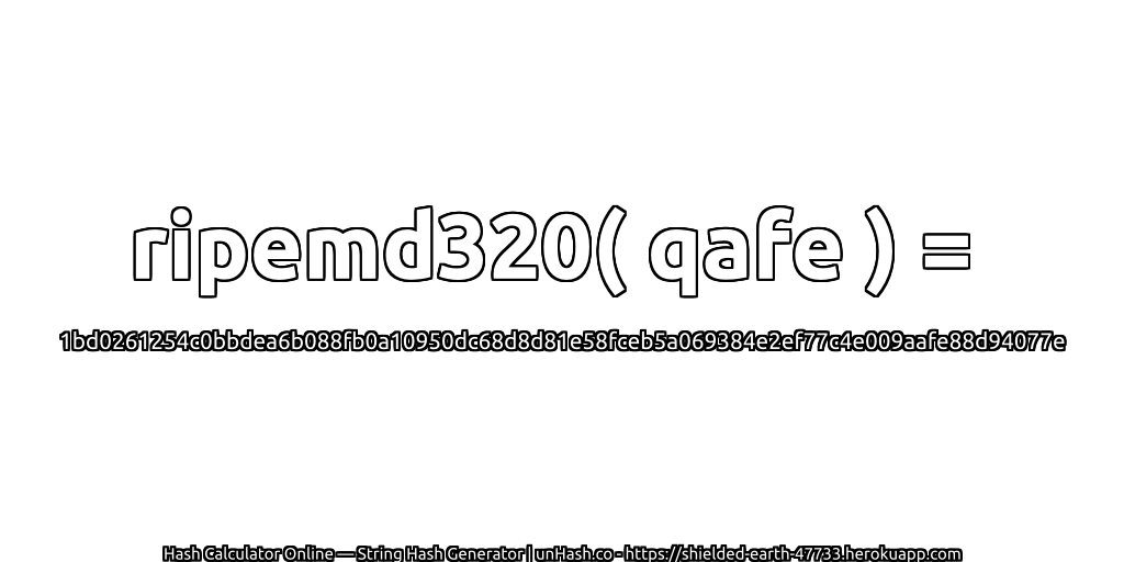 ripemd320( qafe ) = 1bd0261254c0bbdea6b088fb0a10950dc68d8d81e58fceb5a069384e2ef77c4e009aafe88d94077e | unHash.co