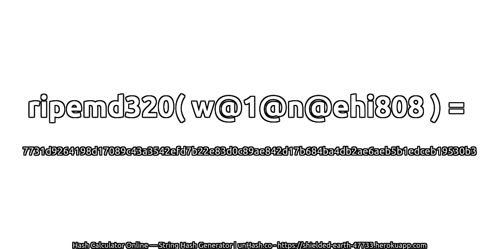 ripemd320( w@1@n@ehi808 ) = 7731d9264198d17089c43a3542efd7b22e83d0c89ae842d17b684ba4db2ae6aeb5b1edceb19530b3 | unHash.co