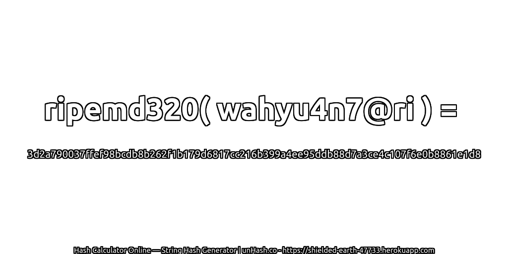 ripemd320( wahyu4n7@ri ) = 3d2a790037ffef98bcdb8b262f1b179d6817cc216b399a4ee95ddb88d7a3ce4c107f6e0b8861e1d8 | unHash.co