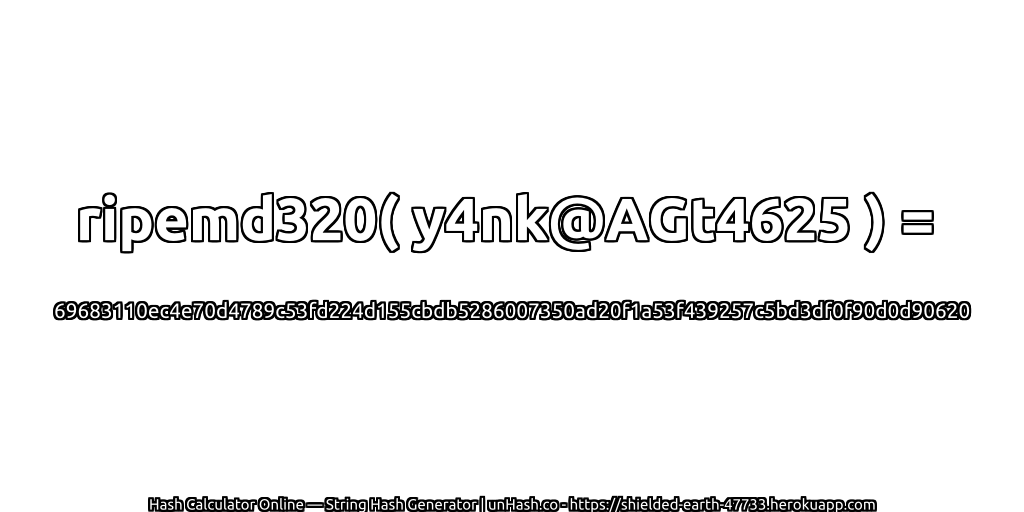 ripemd320( y4nk@AGt4625 ) = 69683110ec4e70d4789c53fd224d155cbdb5286007350ad20f1a53f439257c5bd3df0f90d0d90620 | unHash.co